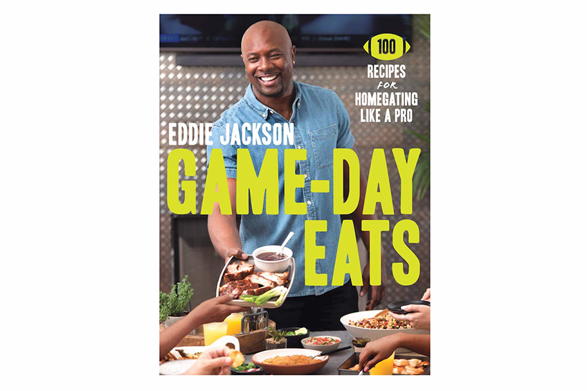 Eddie Jackson's cookbook, Game-Day Eats
