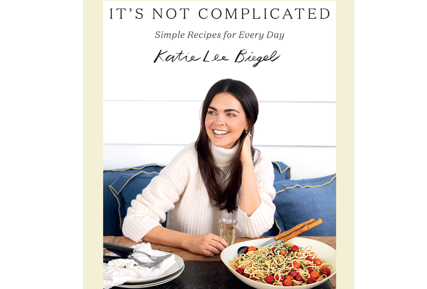 Katie Lee Biegel's new cookbook It's Not Complicated