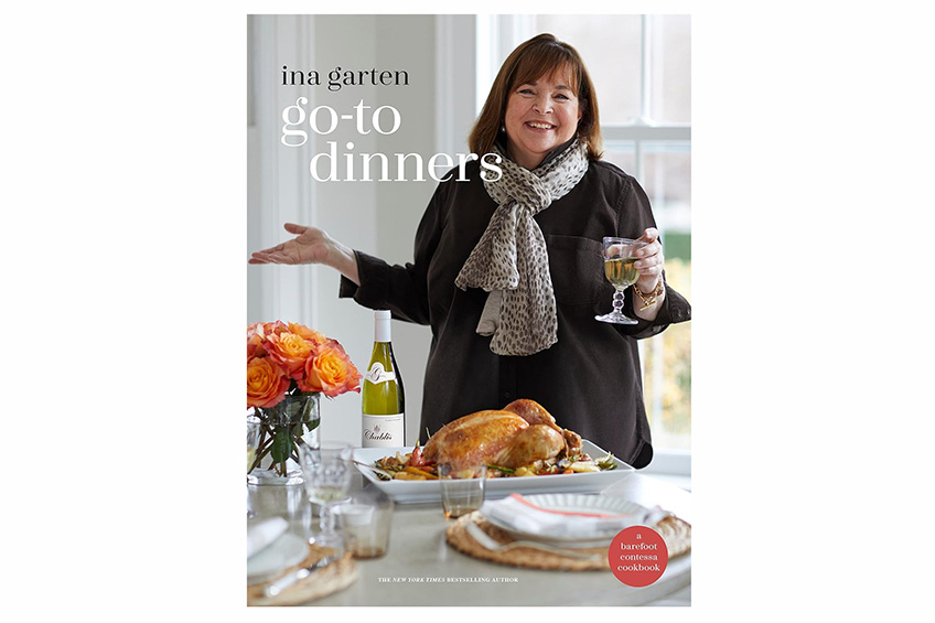 “Go-To Dinners: A Barefoot Contessa Cookbook Hardcover” by Ina Garten