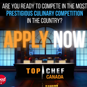 Top Chef Canada is Now Casting for Season 11